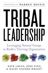 Cover of "Tribal Leadership: Leveraging N...